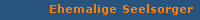 Ehemalige Seelsorger